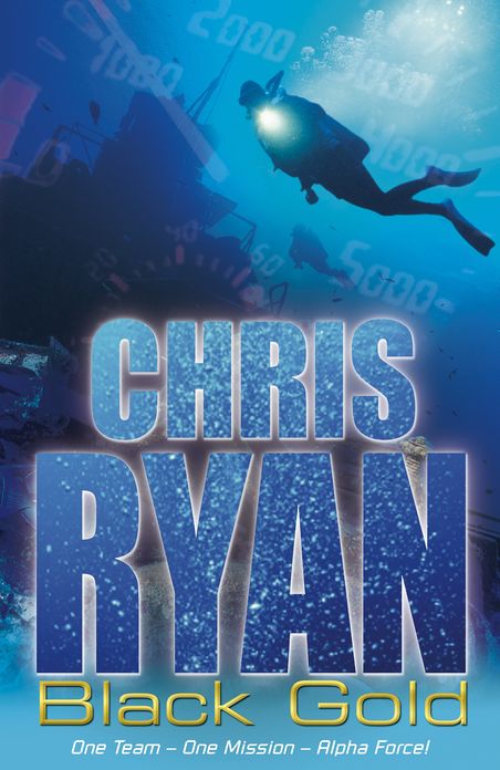 Alpha Force: Black Gold: Book 9
