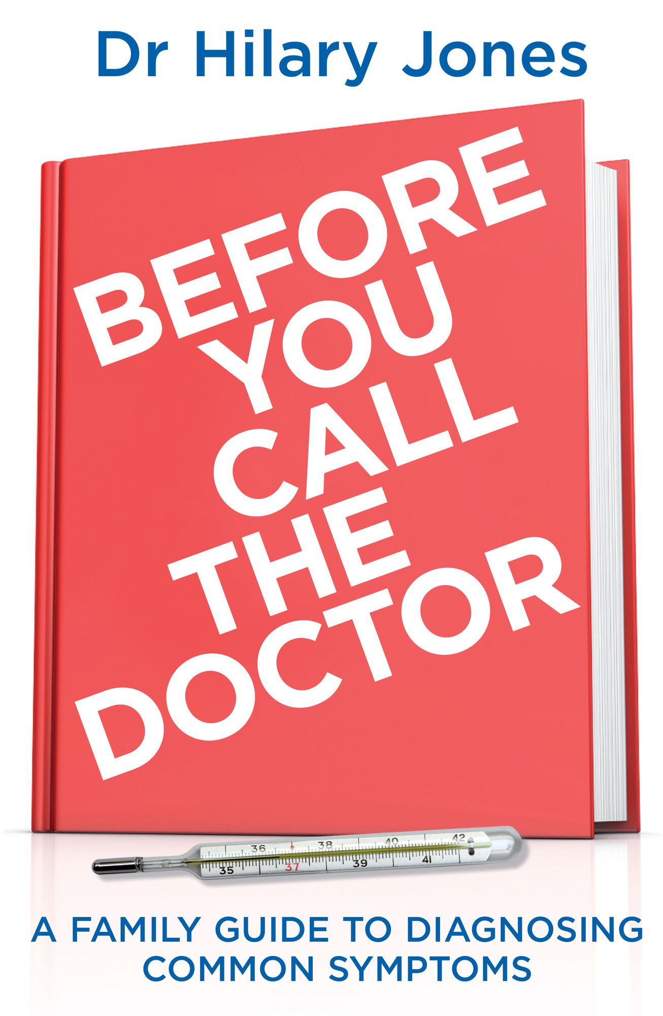 Before You Call The Doctor