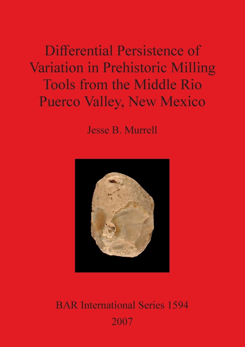 Differential Persistance of Variation in Prehistoric Milling Tools from the Middle Rio Puerco Valley, New Mexico