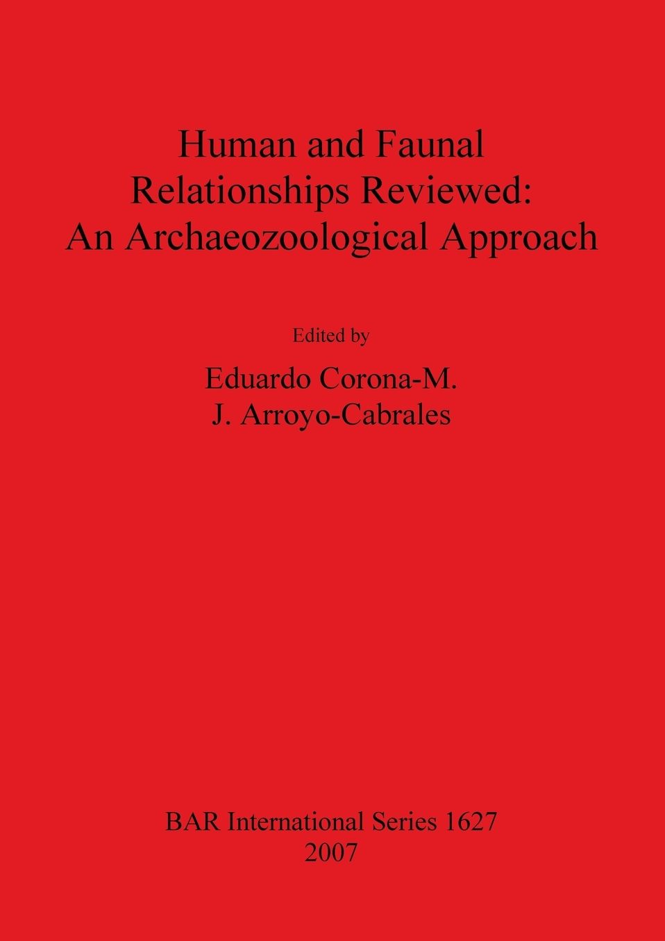 Human and Faunal Relationships reviewed: An Archaeozoological Approach