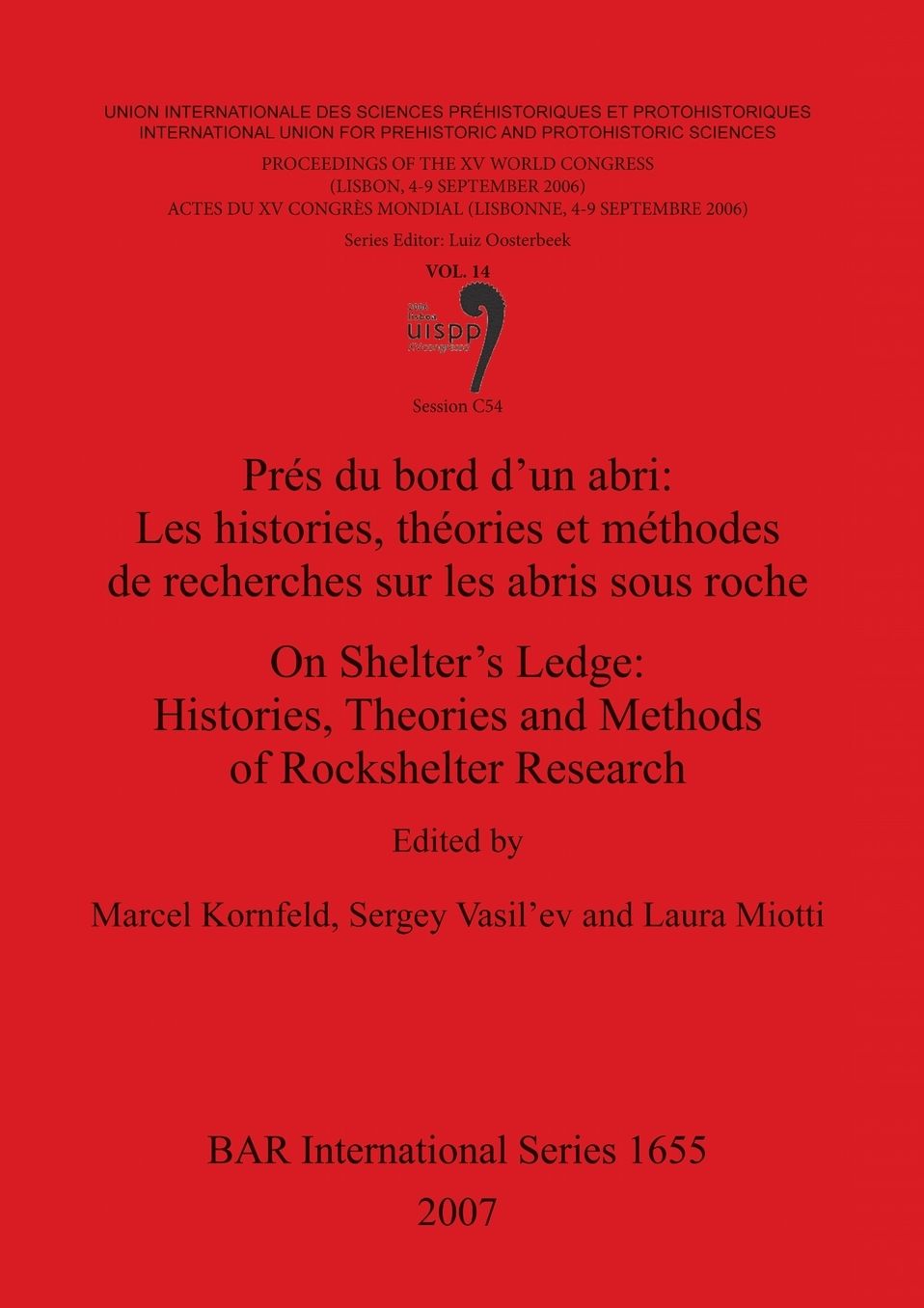 On Shelter's Ledge: Histories, Theories and Methods of Rockshelter Research