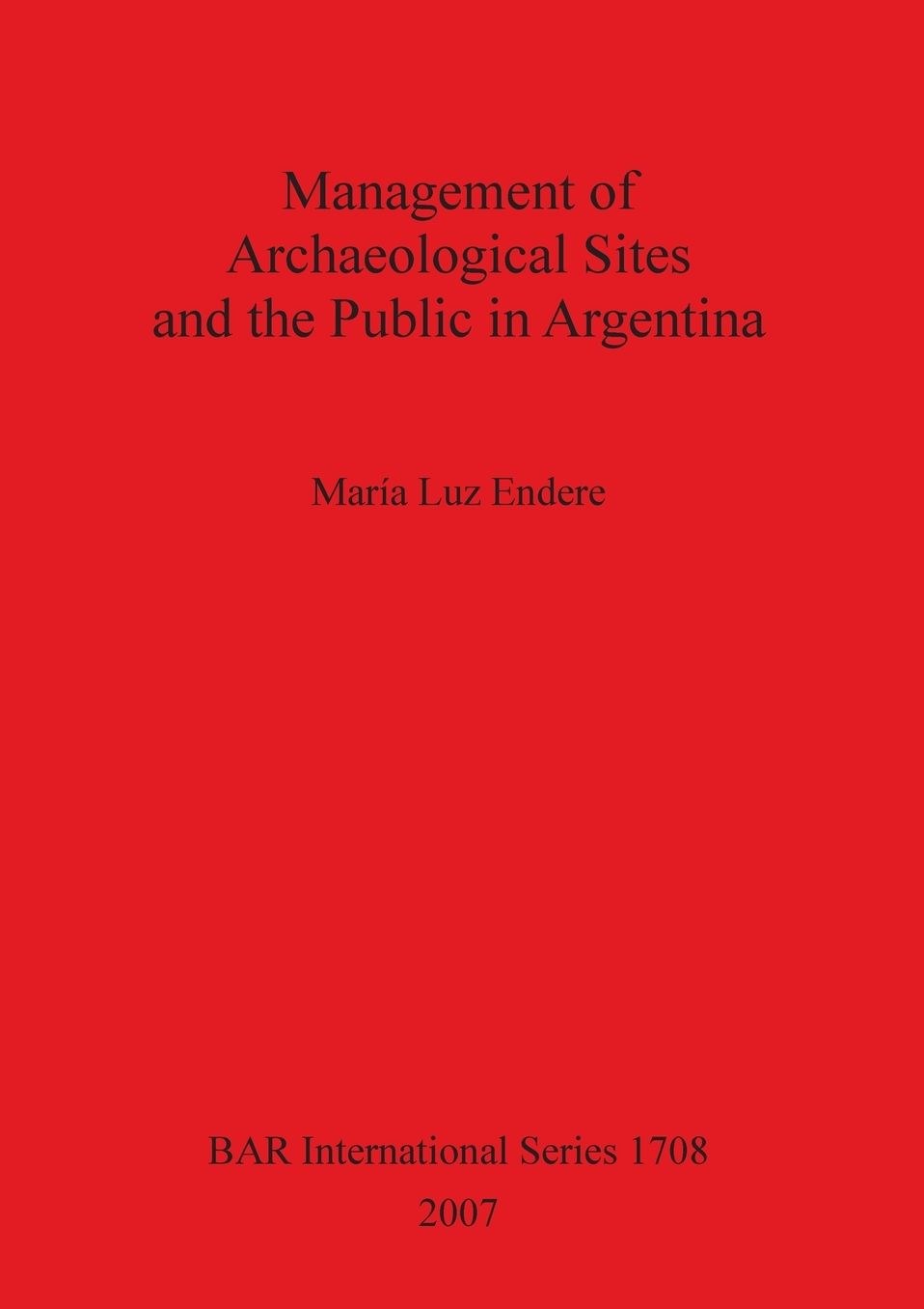 Management of Archaeological Sites and the Public of Argentina