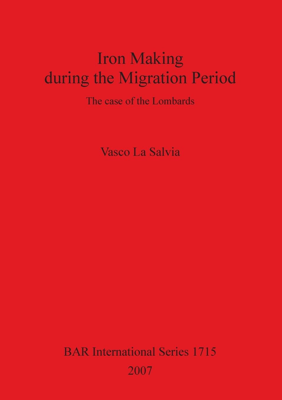 Iron Making During the Migration Period