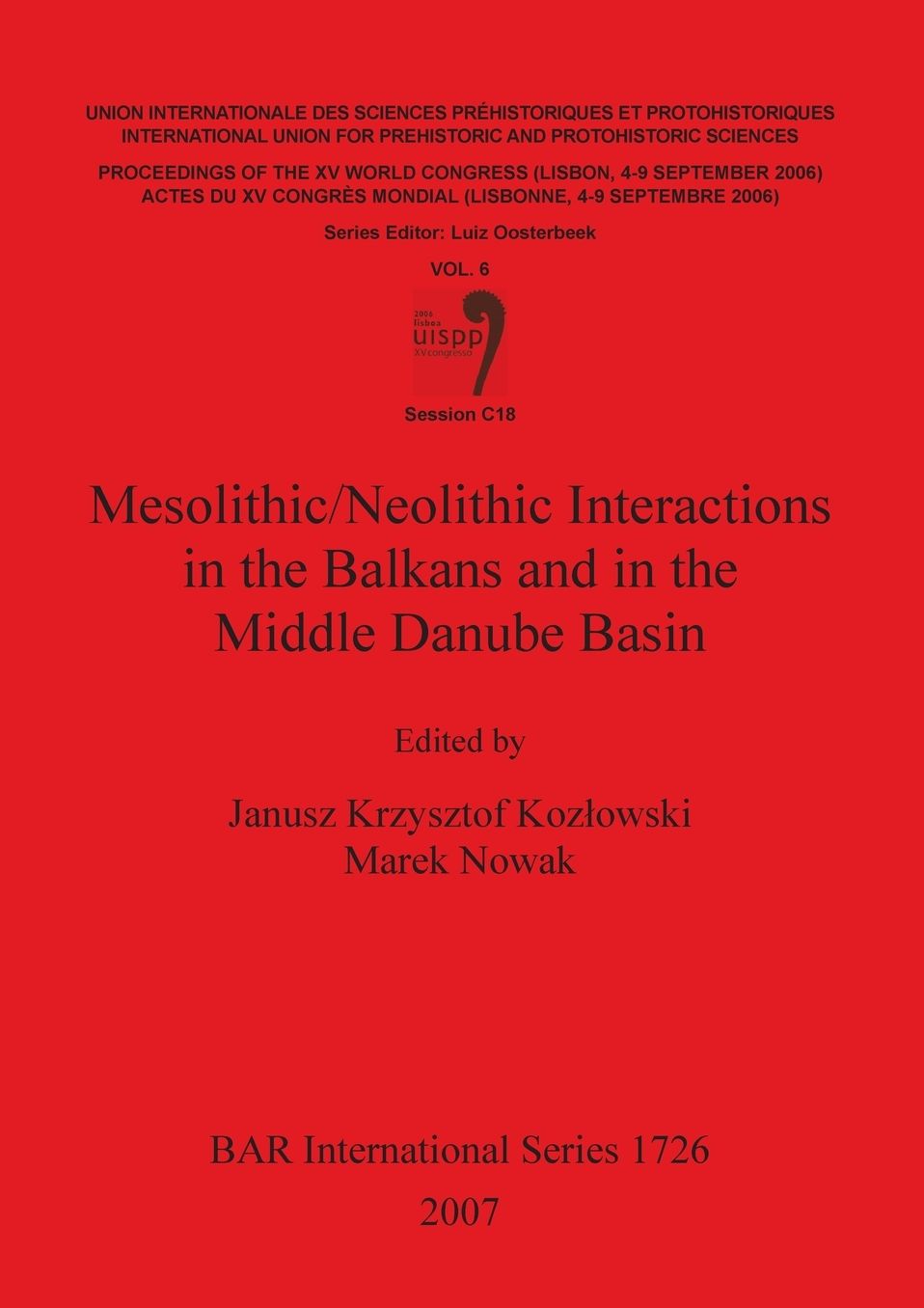 Mesolithic/Neolithic Interactions in the Balkans and in the Middle Danube Basin