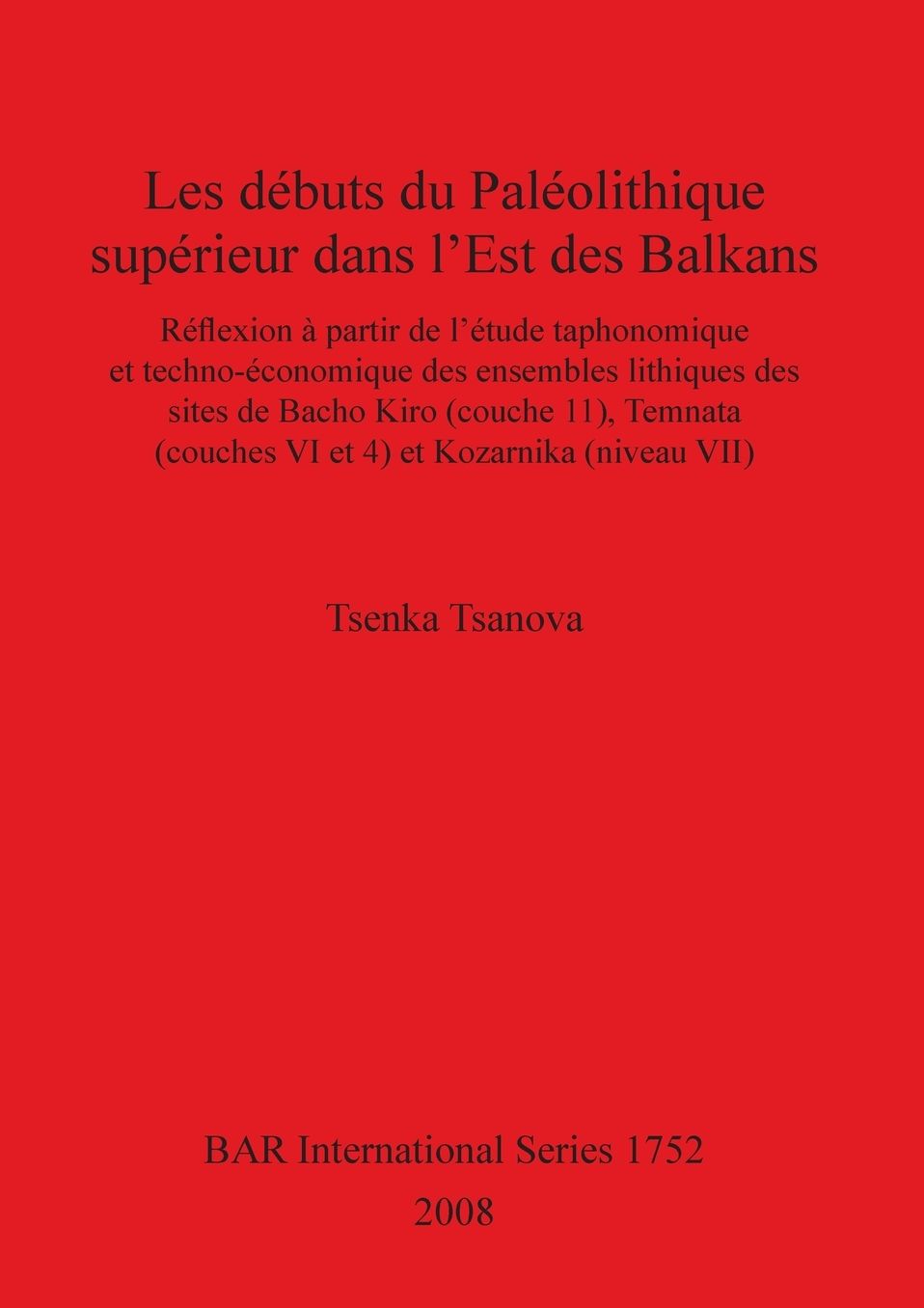 Les Debuts Du Paleolithique Superieur Dans l'Est des Balkans
