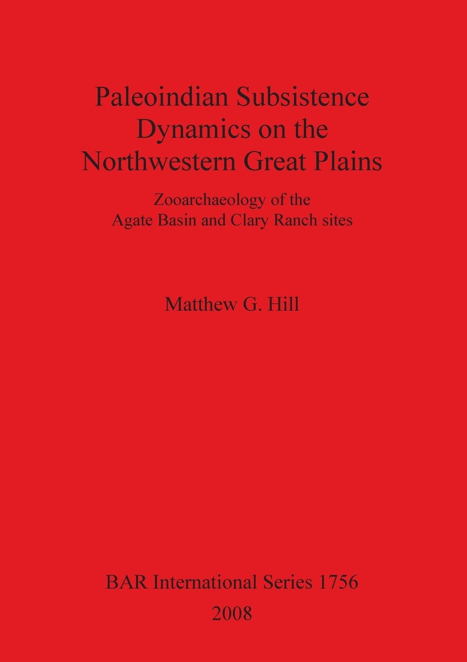 Paleoindian Subsistence Dynamics on the Northwestern Great Plains