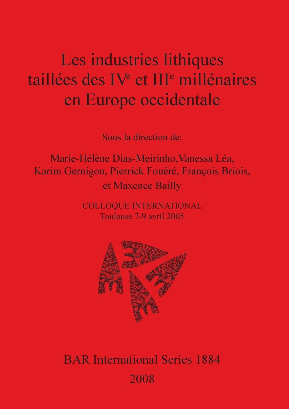 Industries Lithiques Taillees des IVe et IIIe Millenaires en Europe occidentale