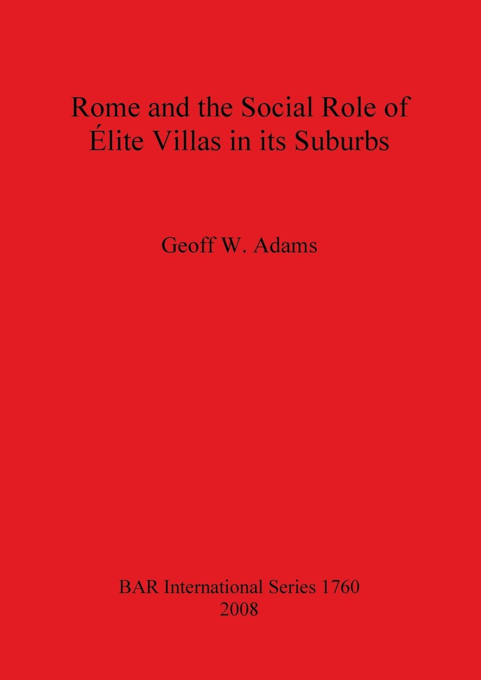 Rome and the Social Role of Élite Villas in its Suburbs
