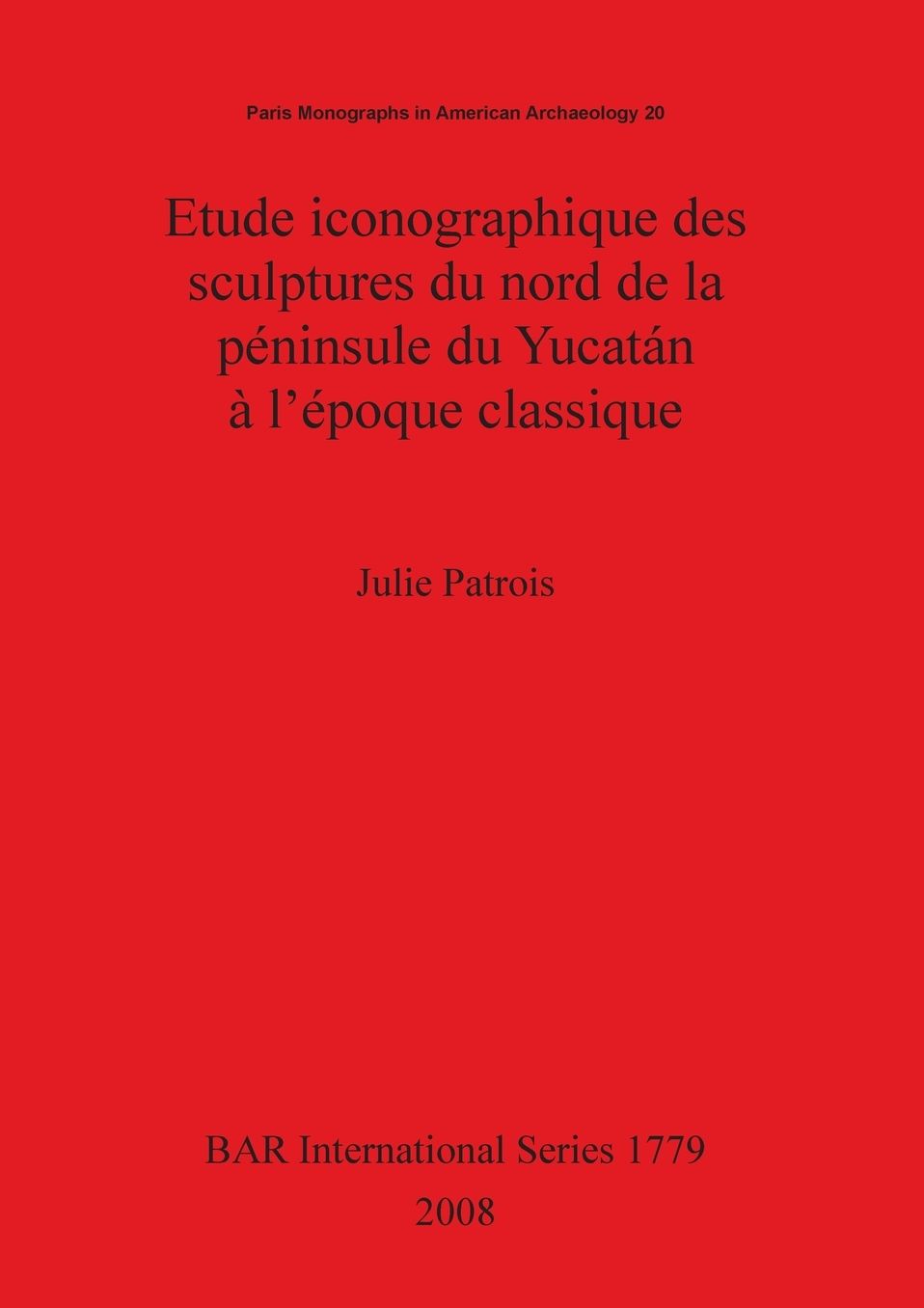 Étude Iconographique des Sculptures du Nord de la Péninsule du Yucatán à L'époque Classique
