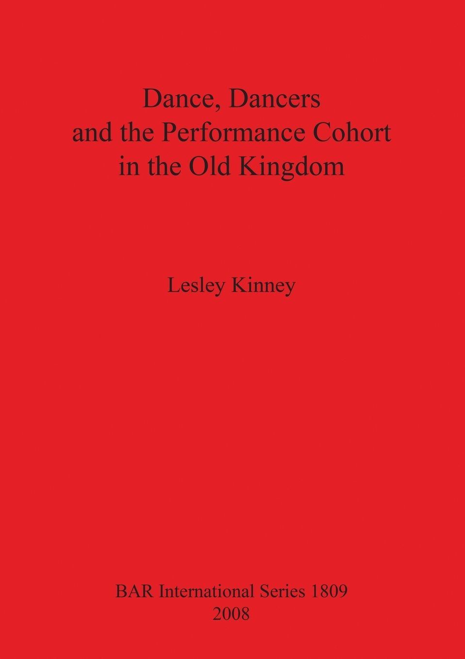 Dance, Dancers and the Performance Cohort in the Old Kingdom