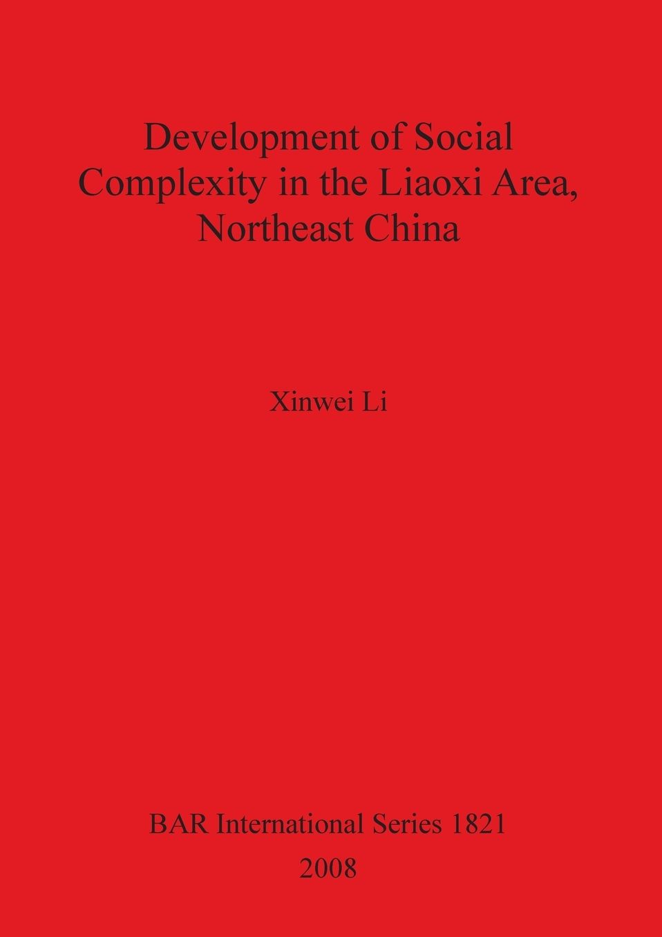 Development of Social Complexity in the Liaoxi Area, Northeast China