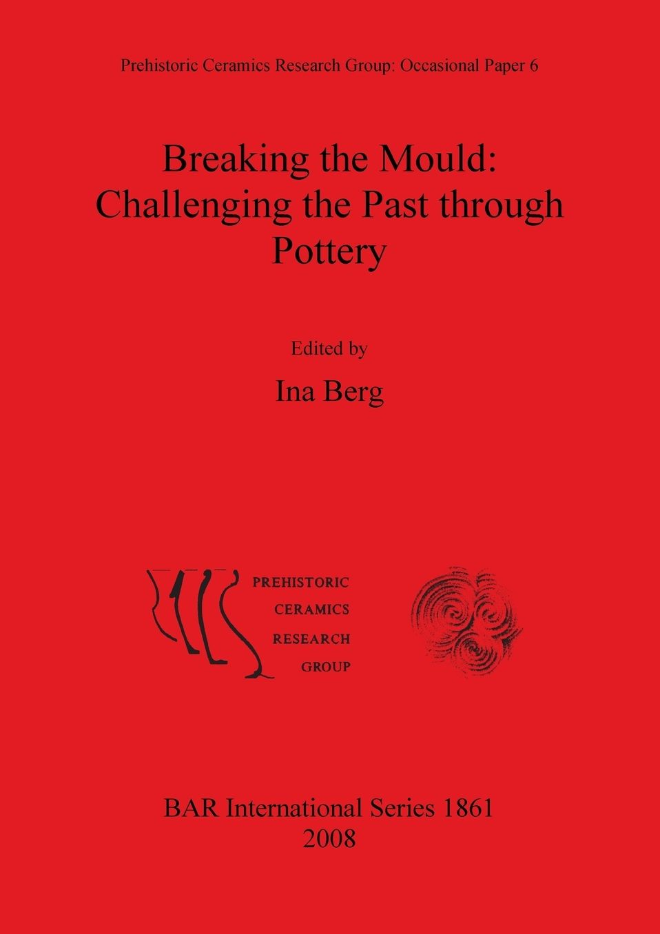 Breaking the Mould: Challenging the Past through Pottery