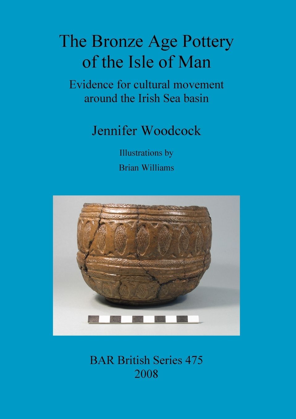 The Bronze Age Pottery of the Isle of Man