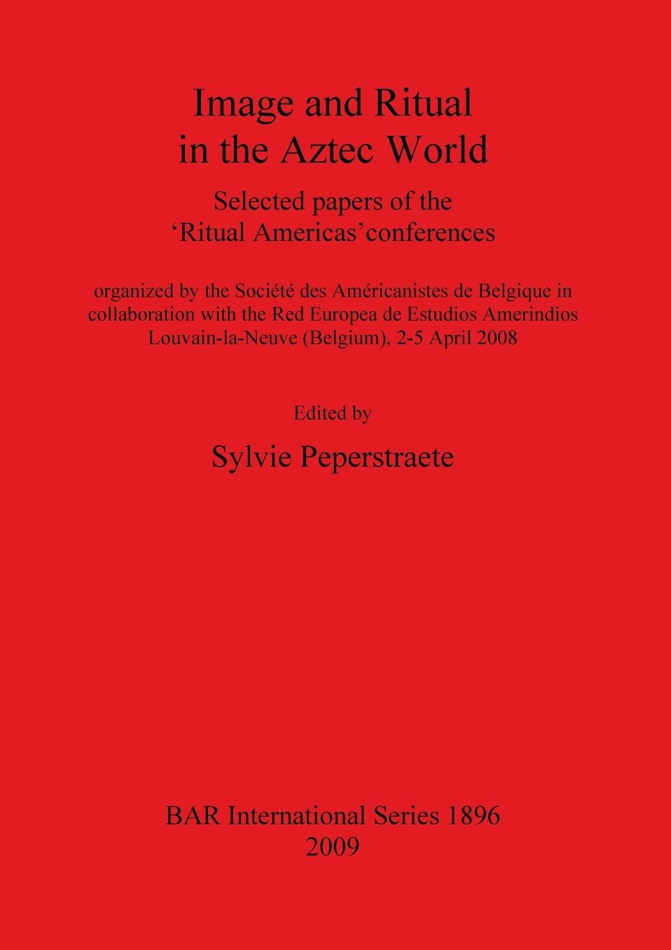 Image and Ritual in the Aztec World