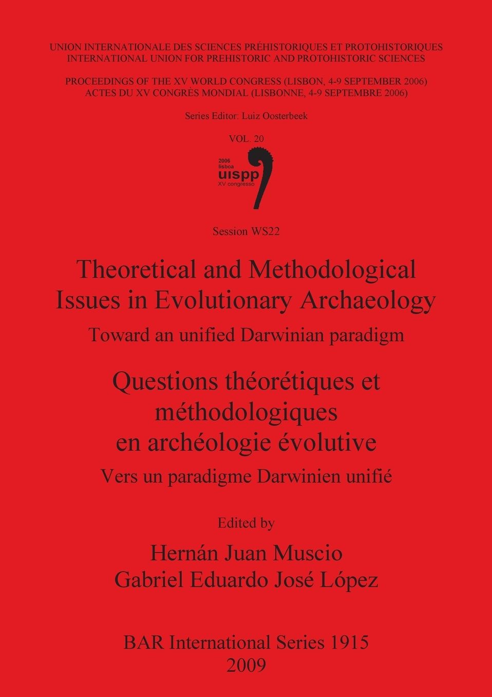 Theoretical and Methodological Issues in Evolutionary Archaeology: Toward an Unified Darwinian Paradigm
