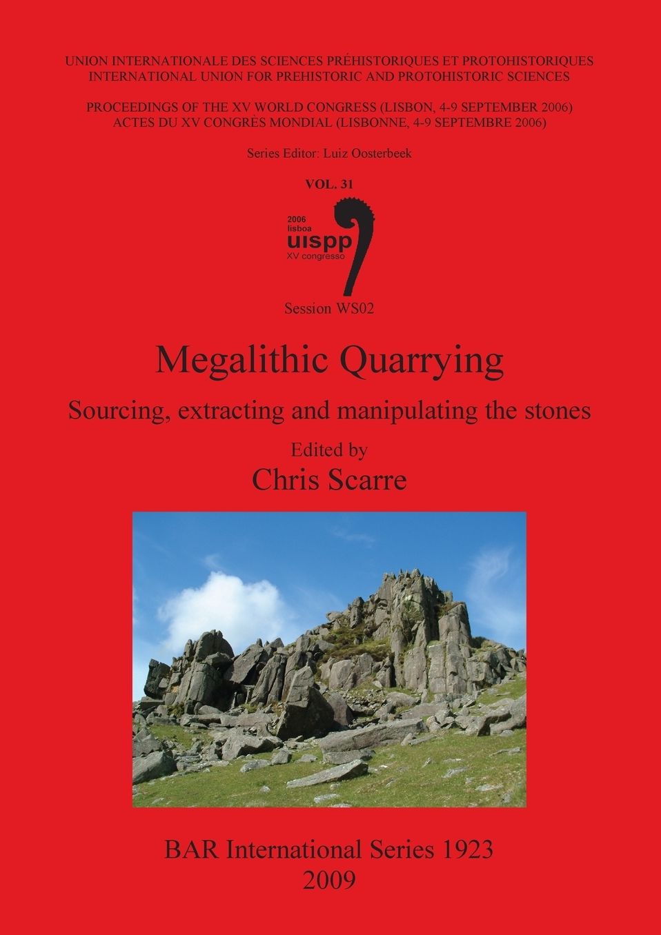 Megalithic Quarrying: Sourcing, Extracting and Manipulating the Stones