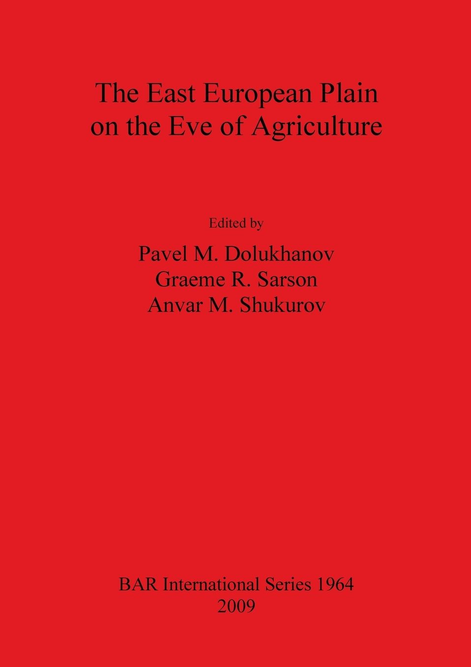 The East European Plain on the Eve of Agriculture