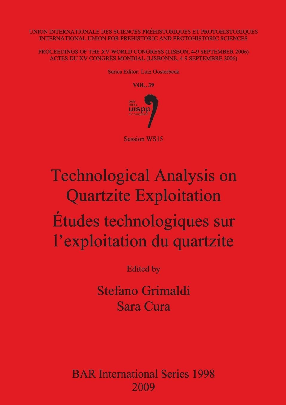 Technological Analysis on Quartzite Exploitation