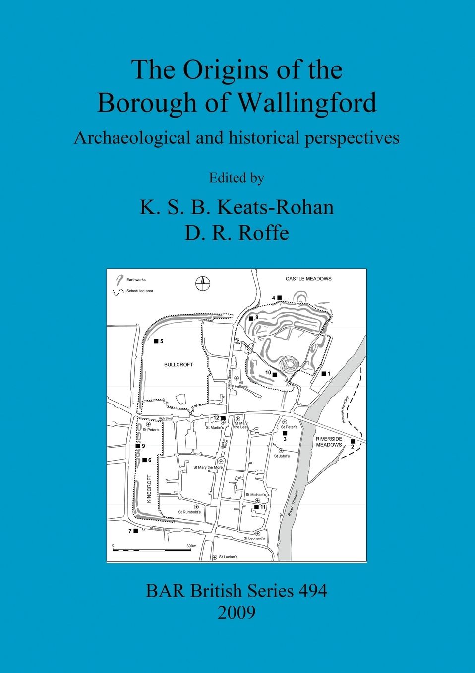 The Origins of the Borough of Wallingford: Archaeological and Historical Perspectives