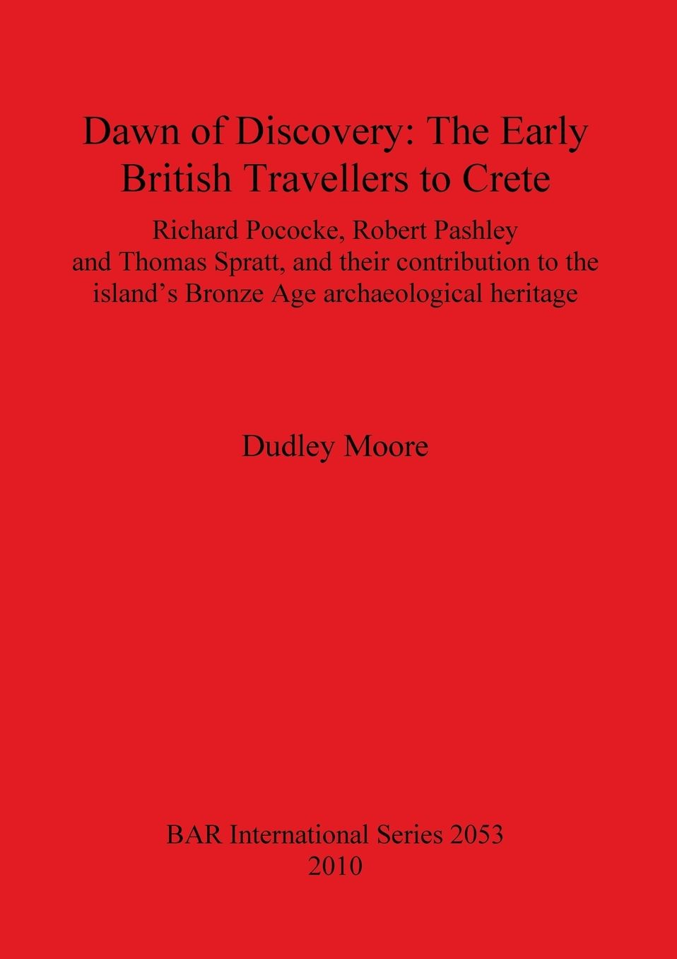 Dawn of Discovery: The Early British Travellers to Crete