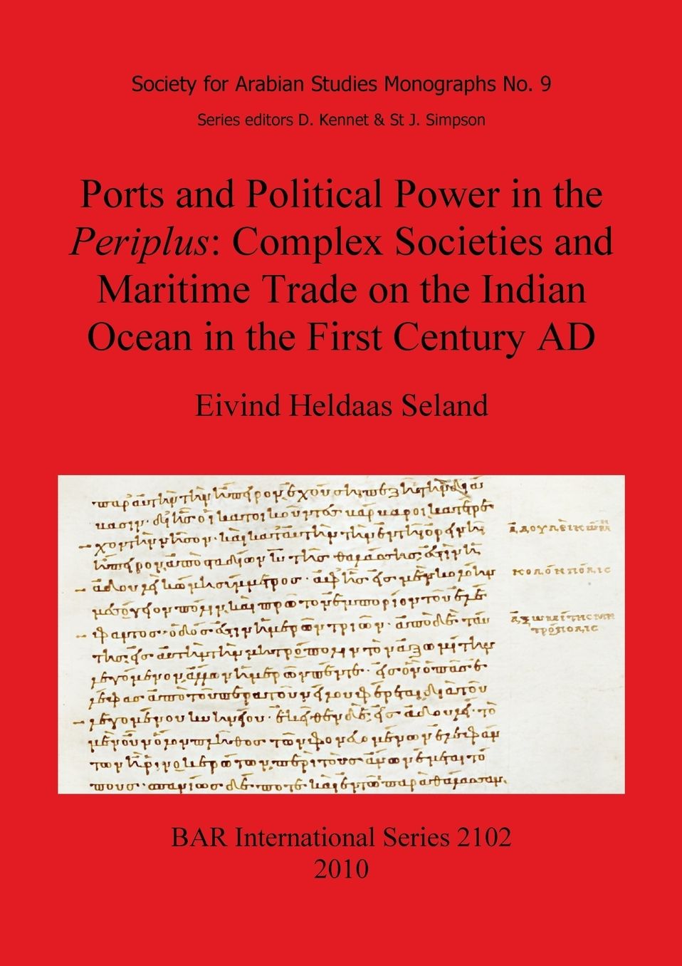 Ports and Political Power in the Periplus: Complex societies and maritime trade on the Indian Ocean in the first century AD