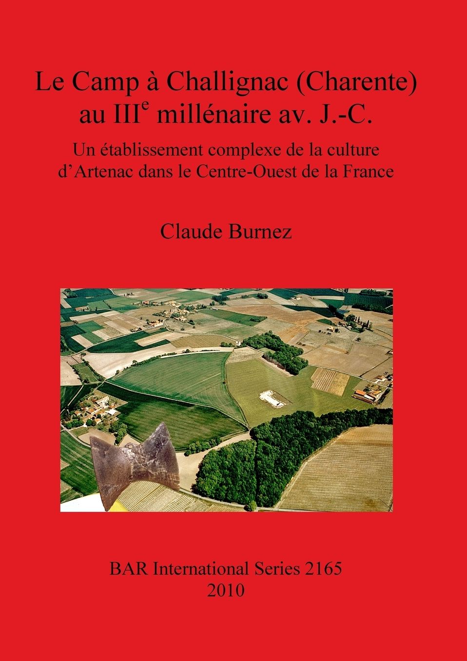 Le Camp a Challignac (Charente) au IIIe millenaire ac. J.-C.