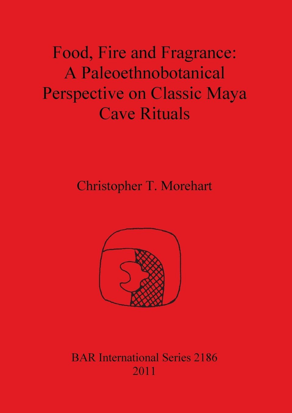 Food, Fire and Fragrance: A Paleoethnobotanical Perspective on Classic Maya Cave Rituals