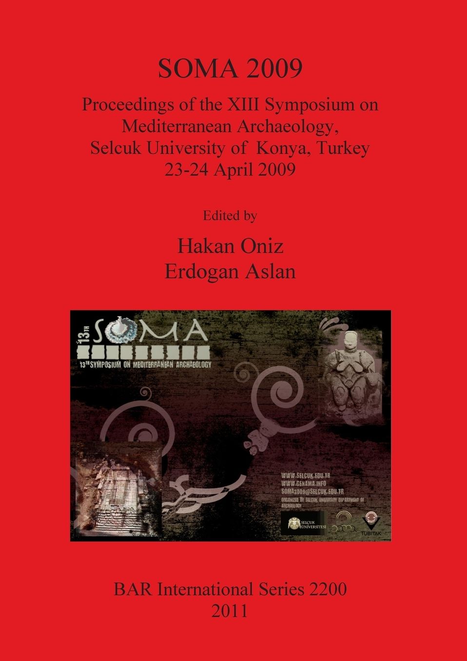 SOMA 2009: Proceedings of the XIII Symposium on Mediterranean Archaeology