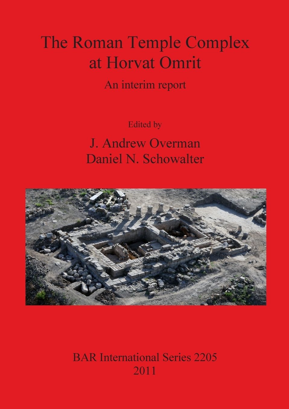 The Roman Temple Complex at Horvat Omrit: An Interim Report