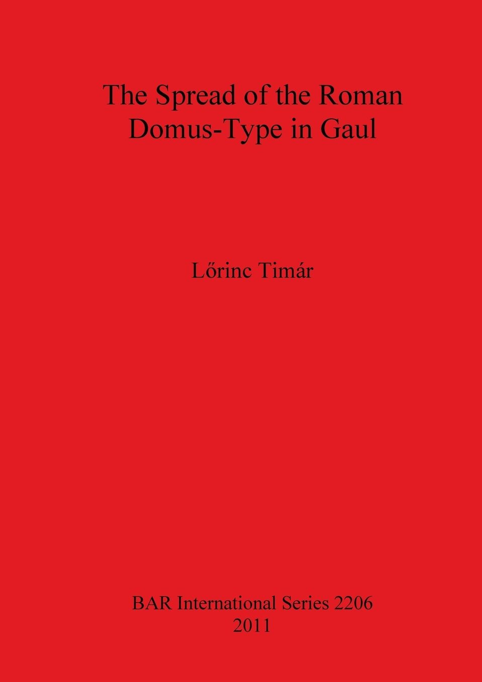 The Spread of the Roman Domus-Type in Gaul
