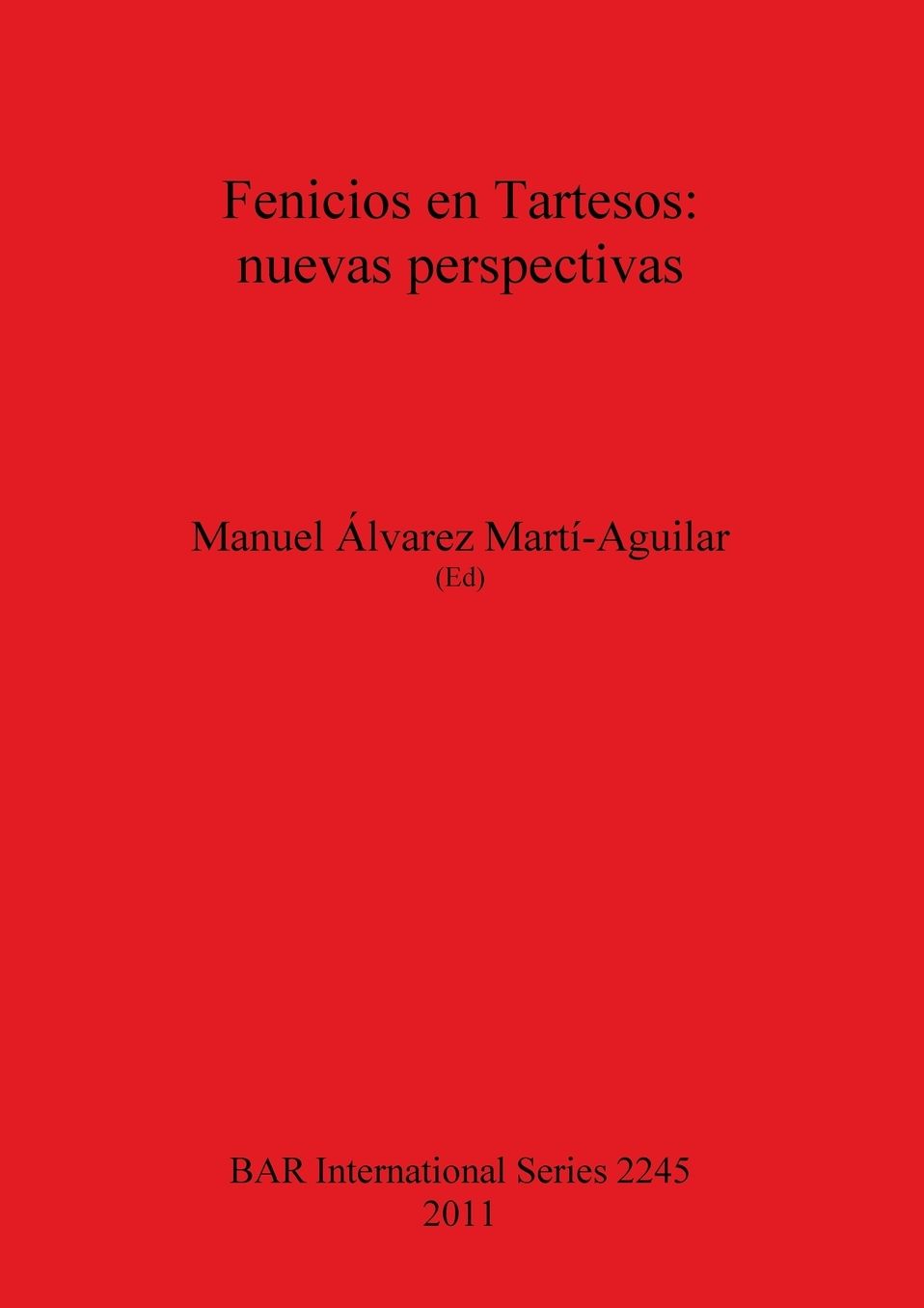 Fenicios en Tartesos: nuevas perspectivas