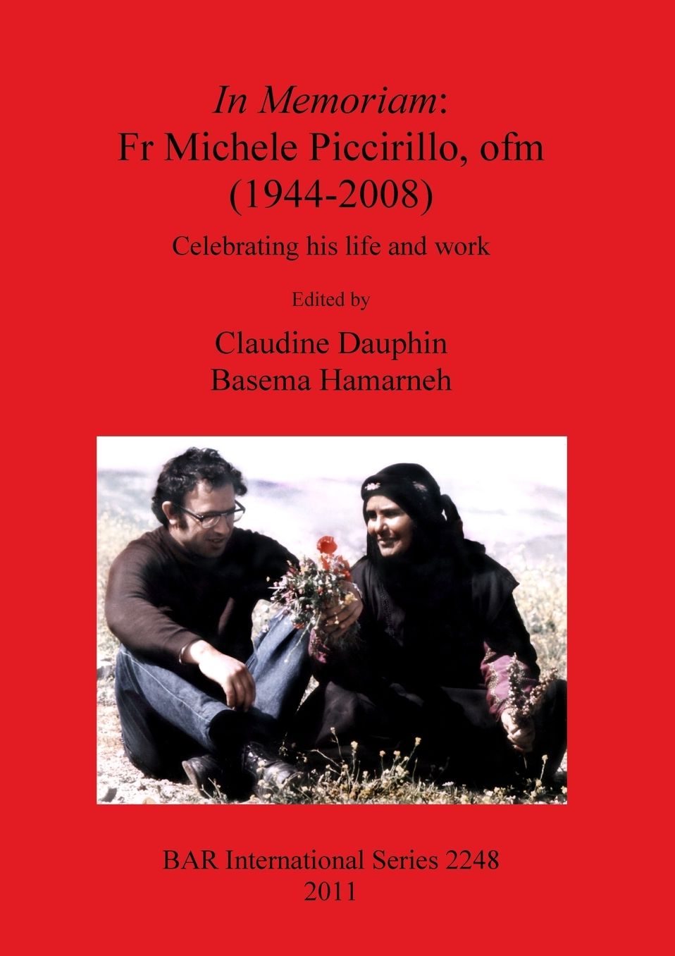In Memoriam: Fr Michele Piccirillo, ofm (1944-2008) Celebrating his life and work