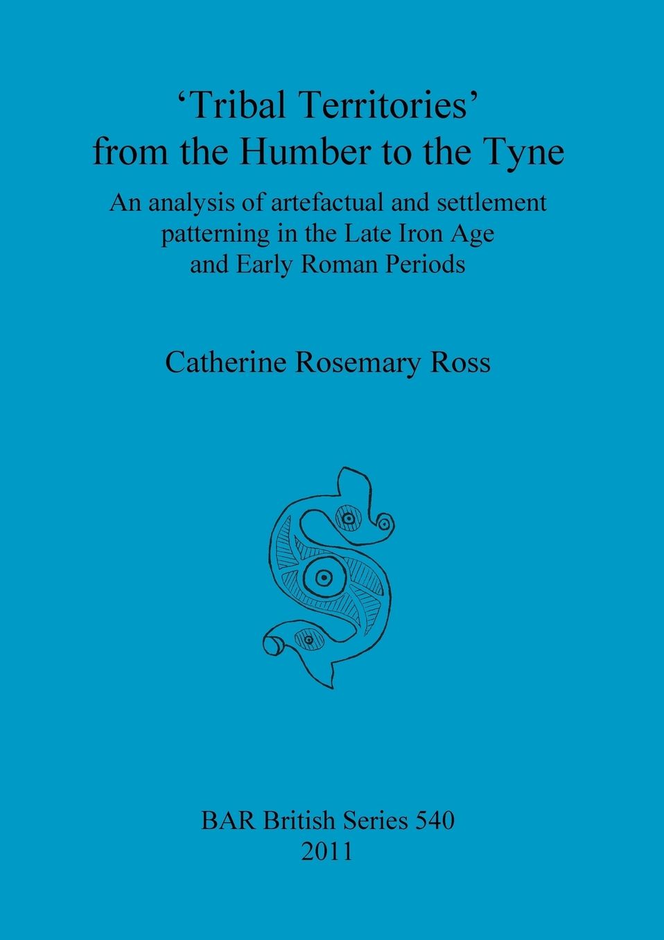 'Tribal Territories' from the Humber to the Tyne: An Analysis of Artefactual and Settlement Patterning in the Late Iron Age and Early Roman Periods