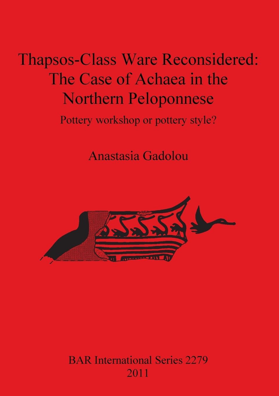 Thapsos-Class Ware Reconsidered: The Case of Achaea in the Northern Peloponnese. Pottery Workshop or Pottery Style?