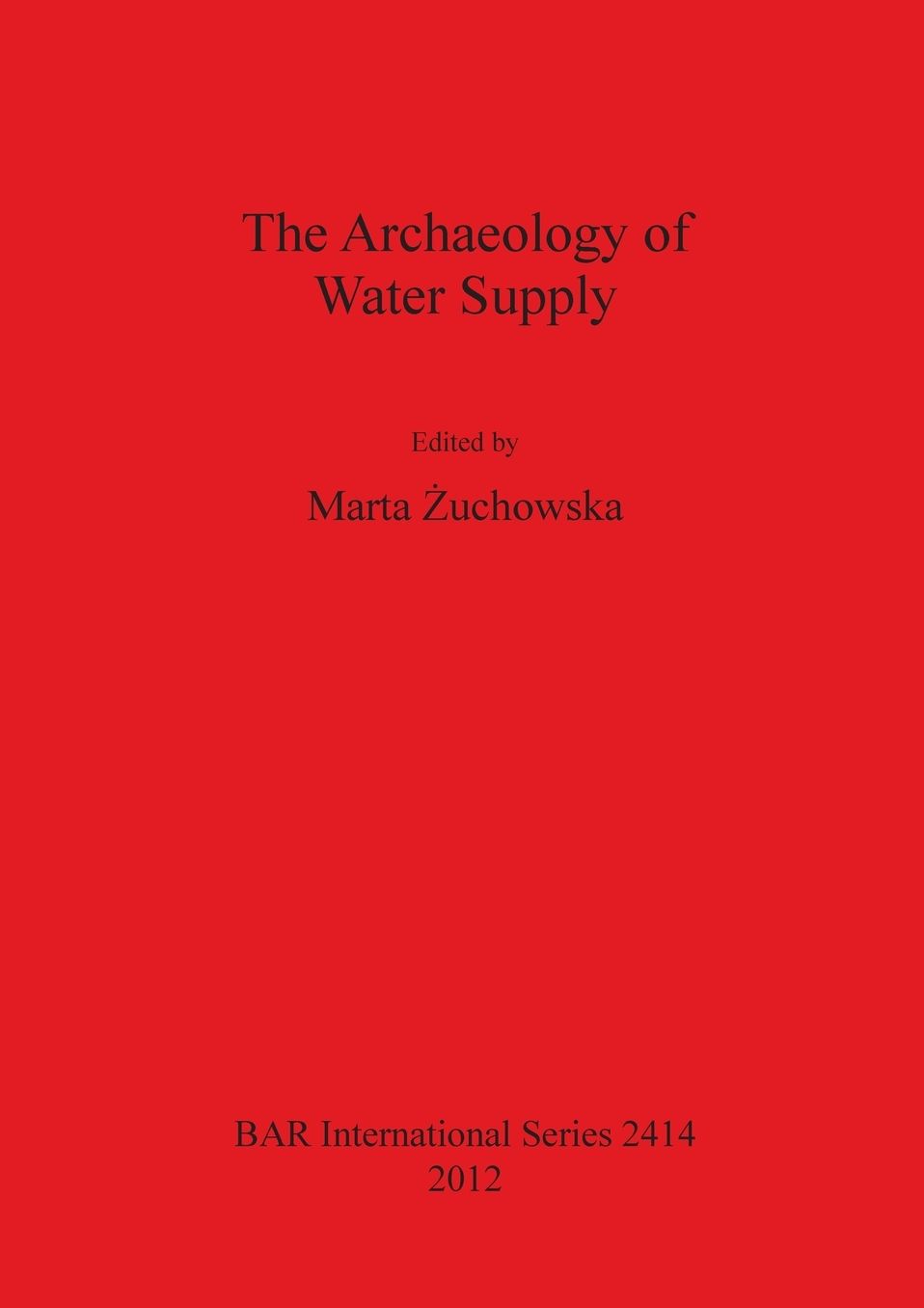 The Archaeology of Water Supply