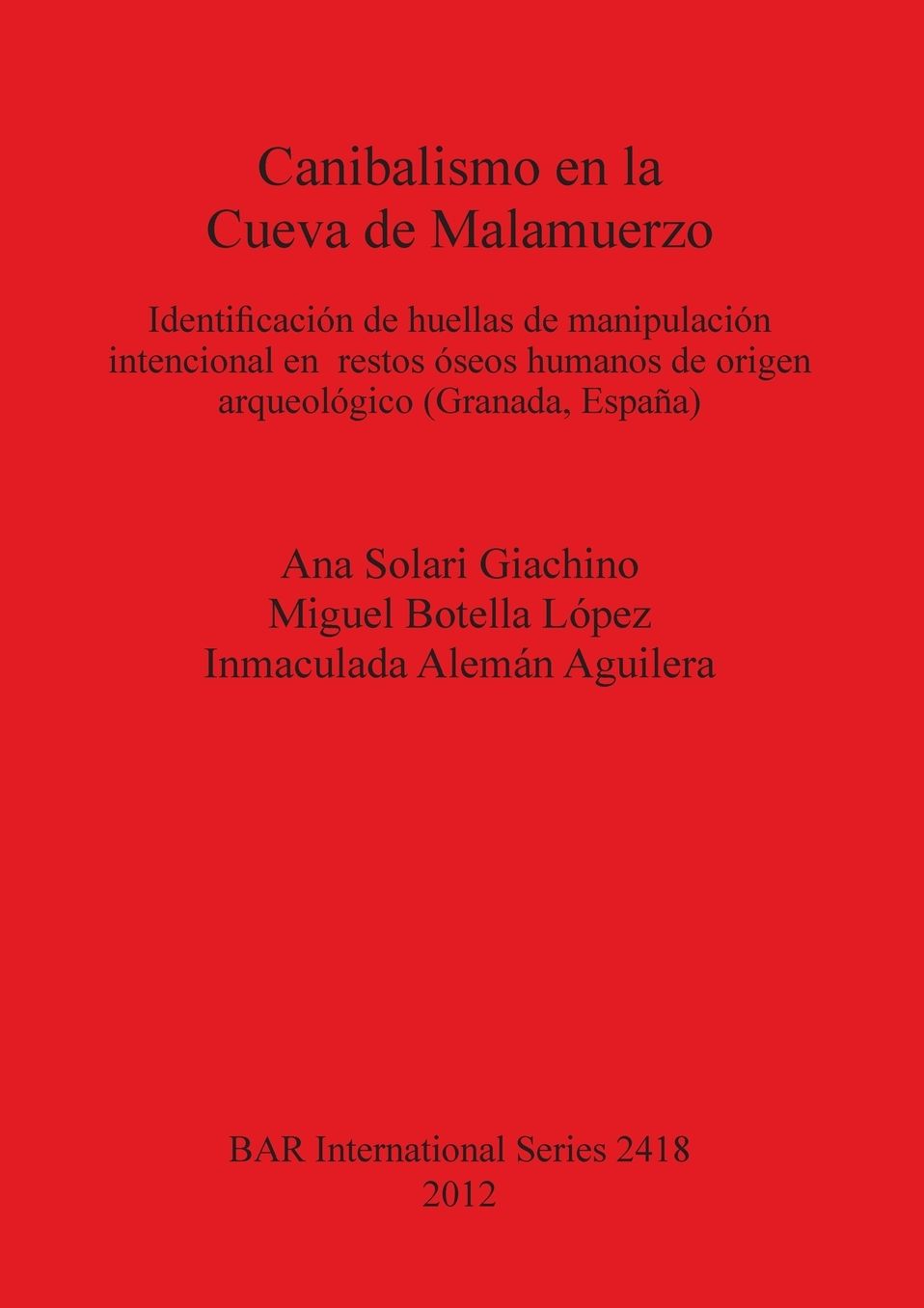 Canibalismo en la Cueva de Malamuerzo