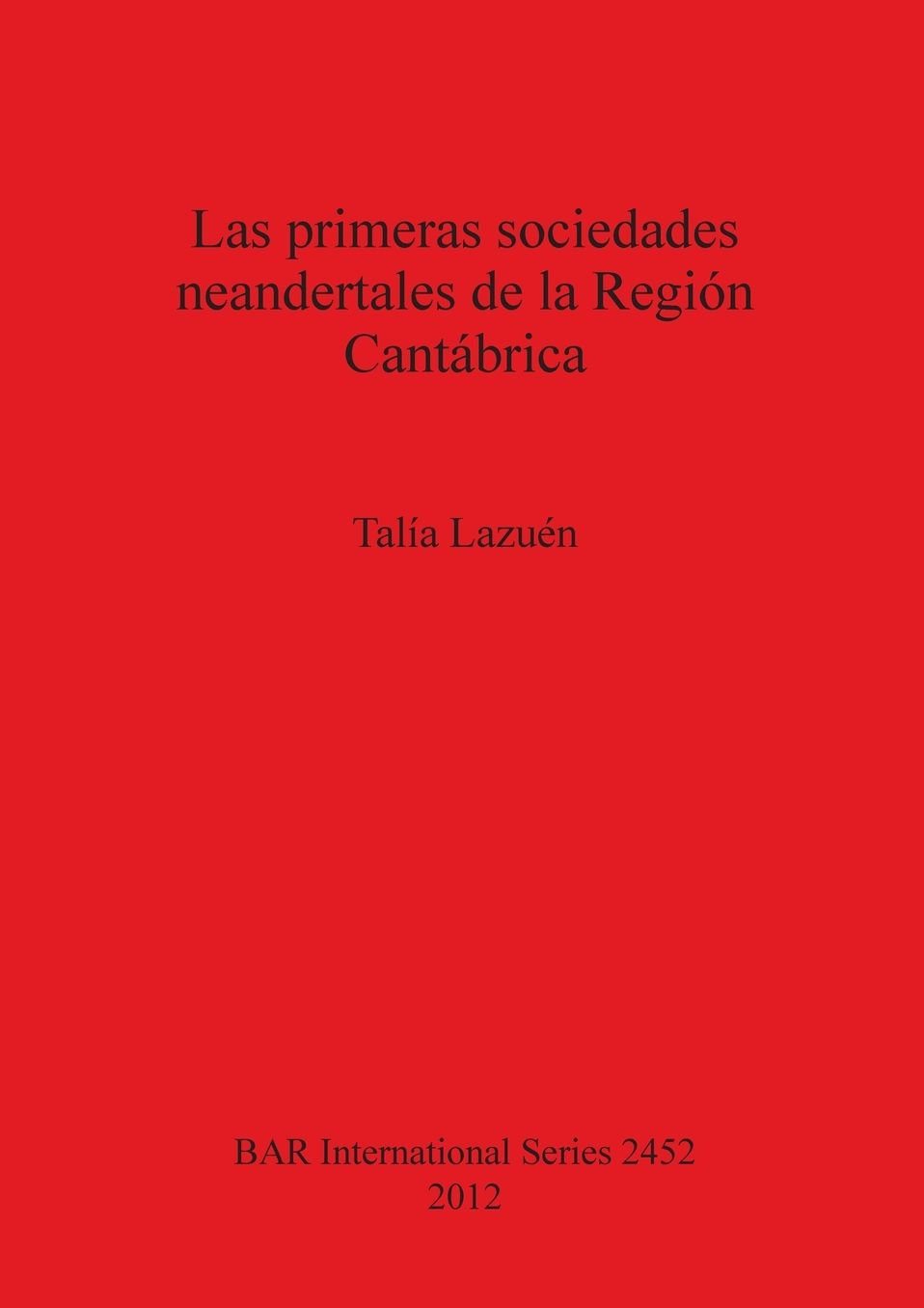 Las primeras sociedades neandertales de la Region Cantabrica