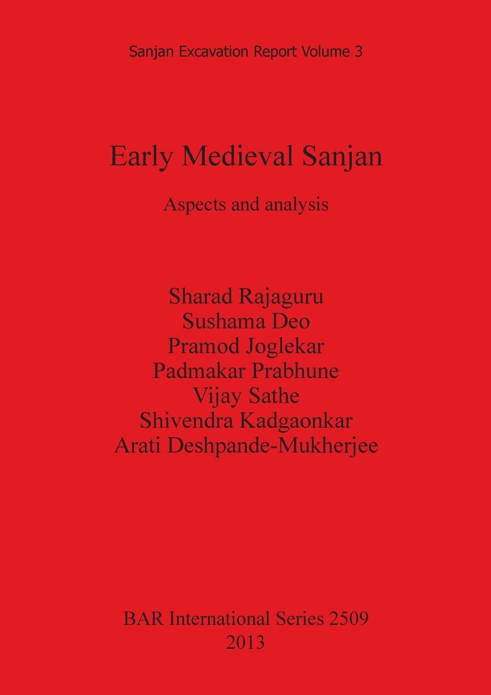 Early Medieval Sanjan Aspects and analysis