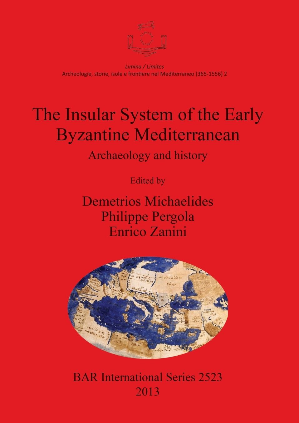 Insular System of the Early Byzantine Mediterranean: Archaeology and History