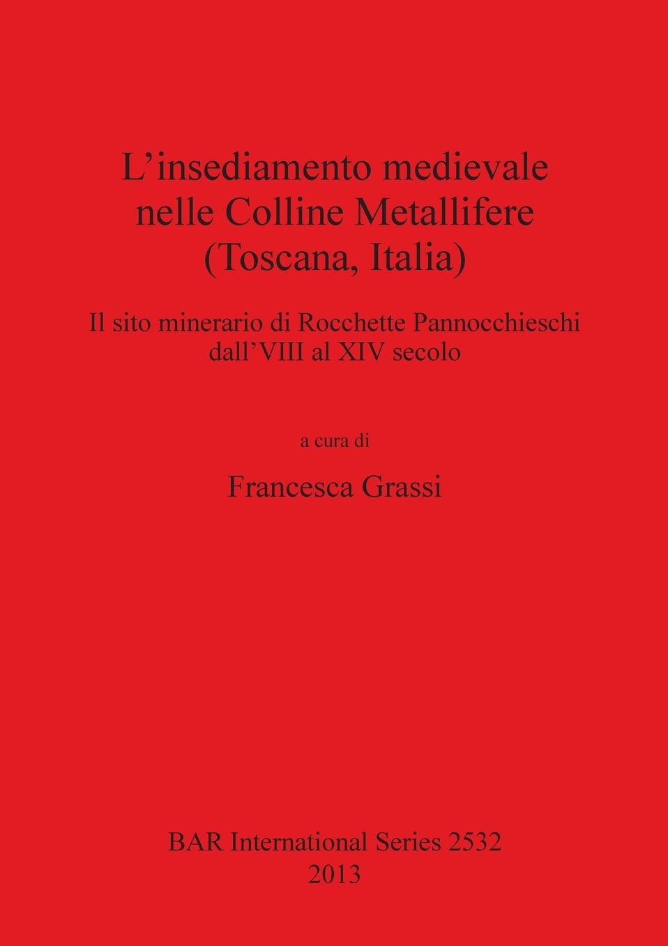 L'insediamento medievale nelle Colline Metallifere (Toscana, Italia)
