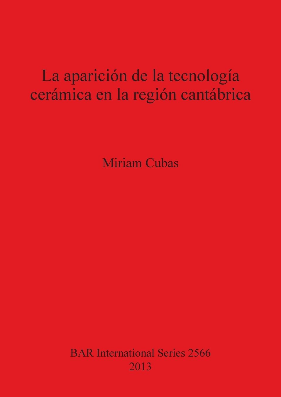 La Aparacion de la Tecnologia Ceramica en La Region Cantabrica