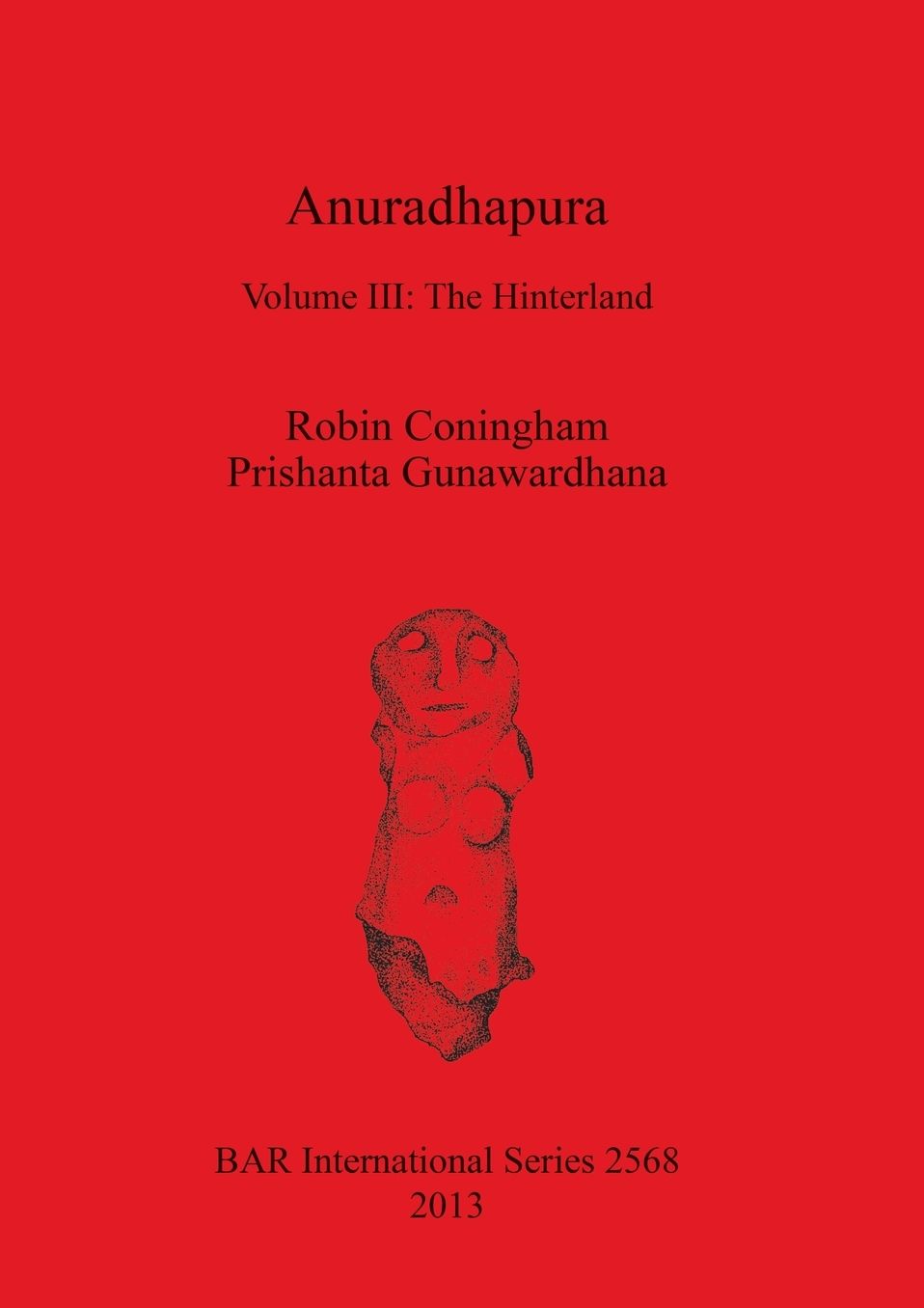 Anuradhapura: Volume III: The Hinterland
