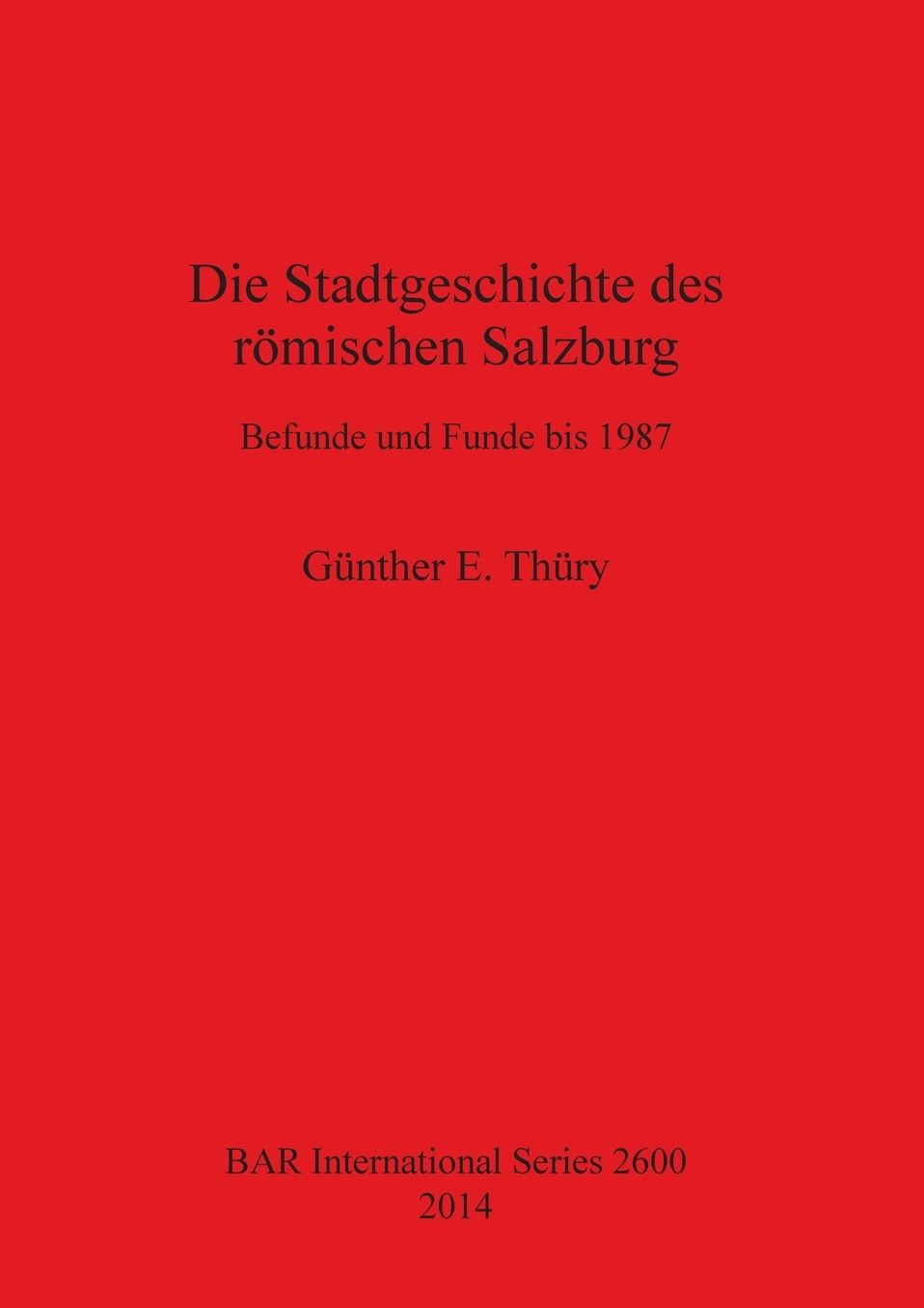 Die Stadtgeschichte des romischen Salzburg