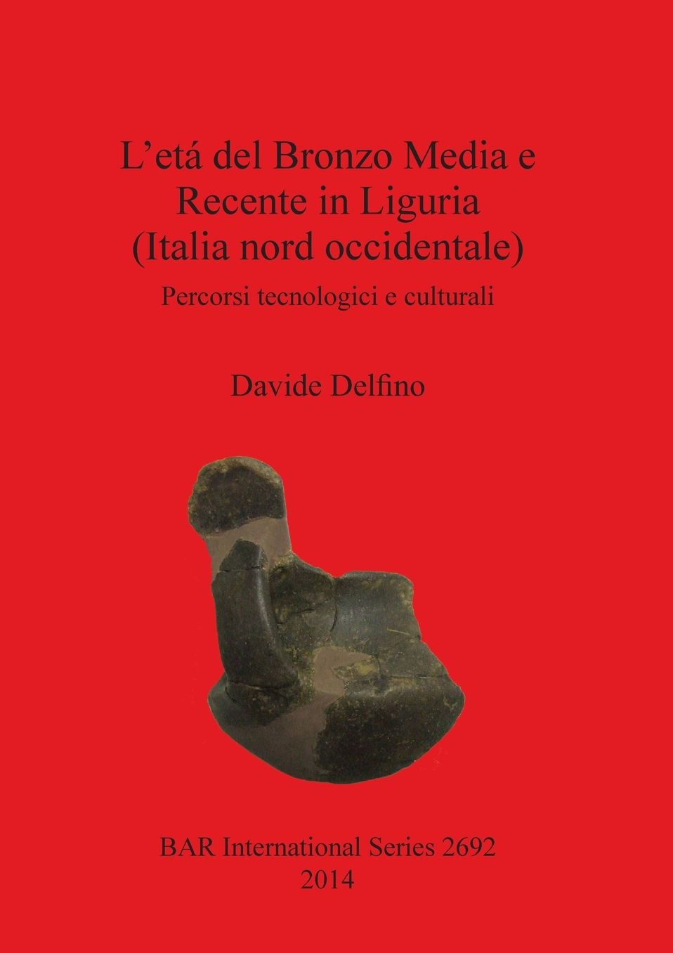 L'eta del Bronzo Media e Recente in Liguria (Italia nord occidentale): Percorsi tecnologici e culturali