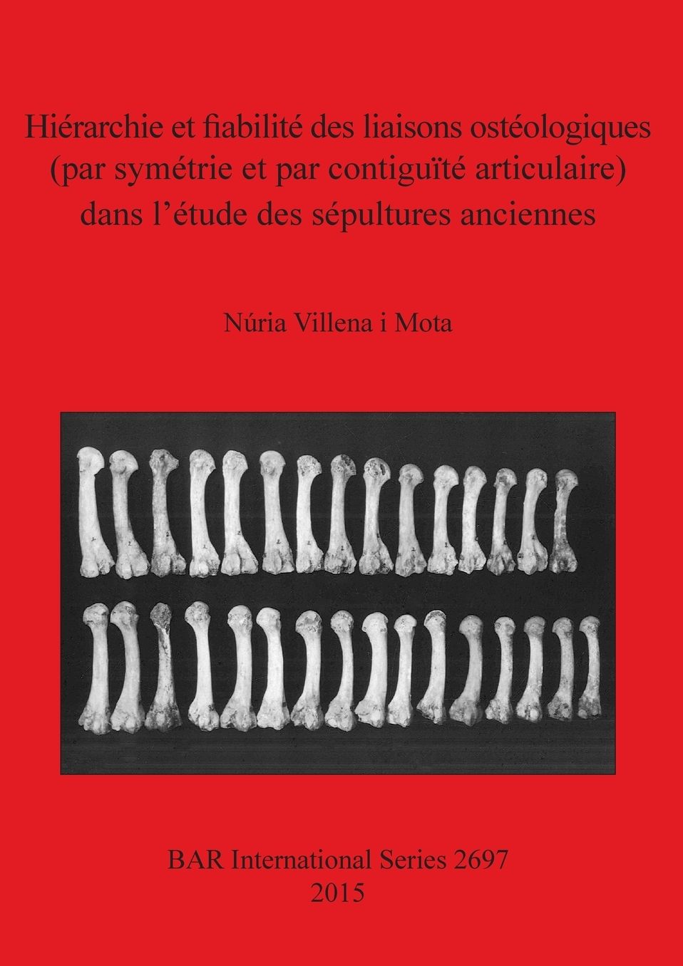 Hierarchie et fiabilite des liaisons osteologiques (par symetrie et par contiguite articulaire) dans l'etude des sepultures anciennes