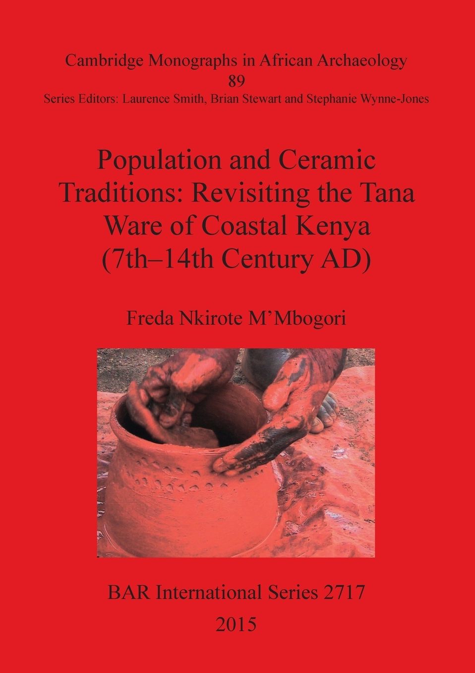 Population and Ceramic Traditions: Revisiting the Tana Ware of Coastal Kenya (7th-14th Century AD)