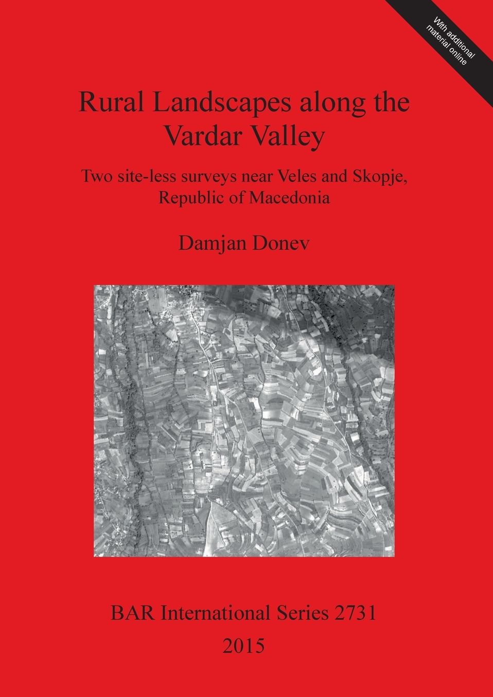 Rural Landscapes along the Vardar Valley: Two site-less surveys near Veles and Skopje, Republic of Macedonia