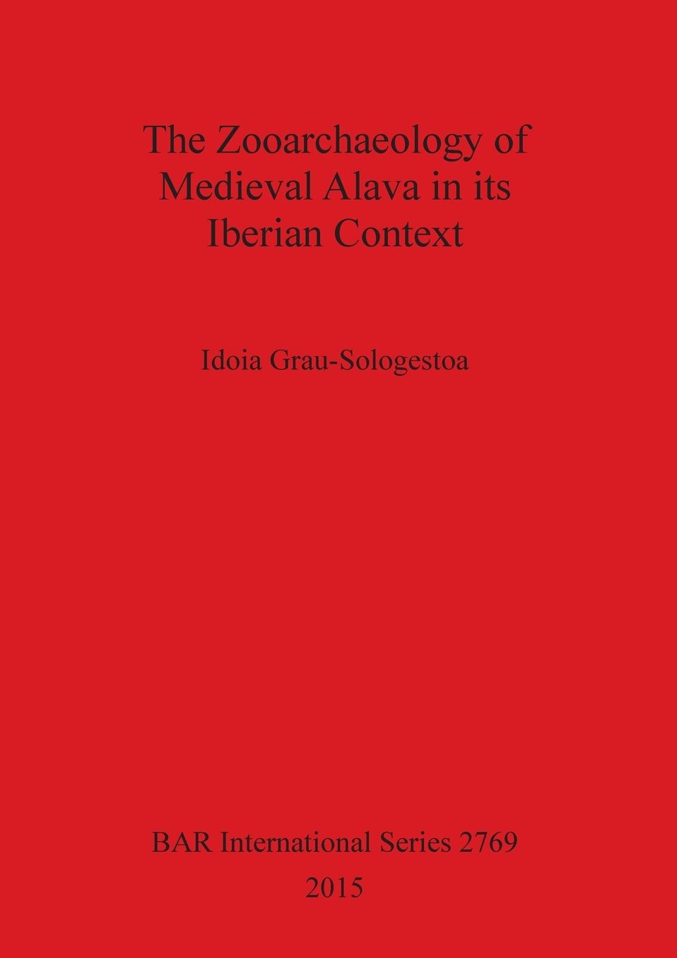 The Zooarchaeology of Medieval Alava in its Iberian Context