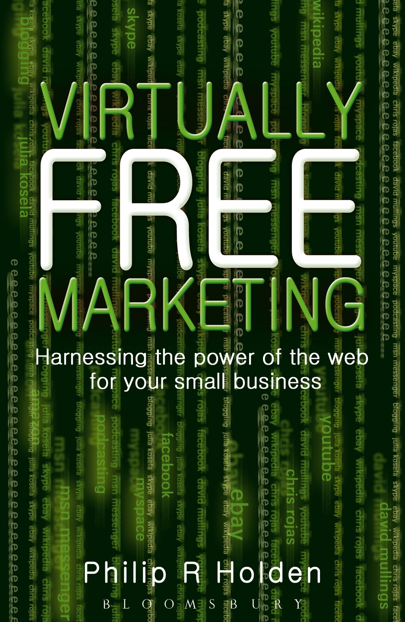 Virtually Free Marketing: Harnessing the Power of the Web for your Small Business