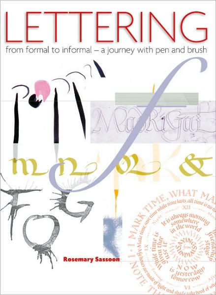 Lettering: From Formal to Informal - A Journey with Pen and Brush